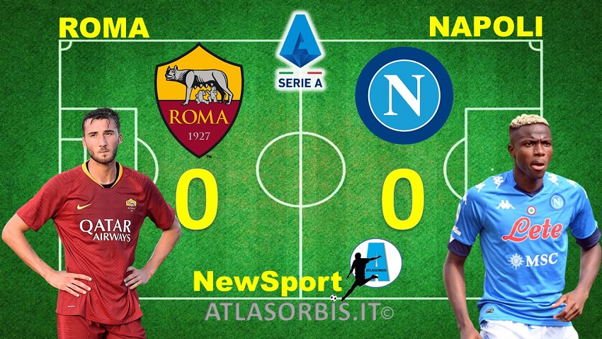 Roma vs Napoli 0-0 - NewSport - Atlasorbis