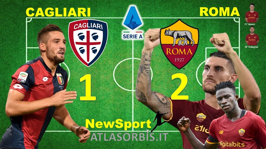 Cagliari vs Roma 1-2 - NewSport - Atlasorbis