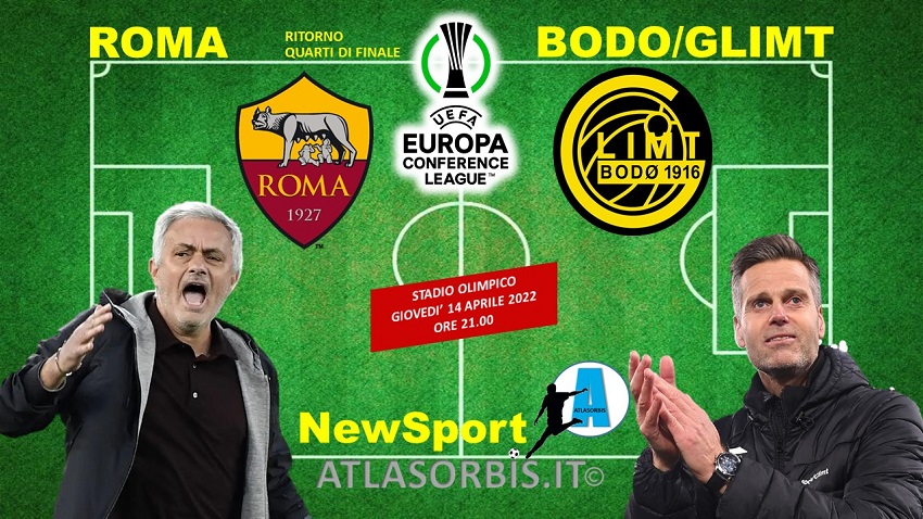 Roma vs Bodo - Conference League - NewSport - Atlasorbis - Quarti di Finale