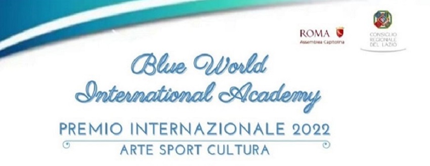PREMIO INTERNAZIONALE 2022 ARTE SPORT CULTURA - Blue World International Academy