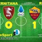 La ROMA parte bene in campionato, battuta 1-0 all’Arechi la Salernitana (#atlasorbis)